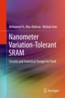 Nanometer Variation-Tolerant SRAM : Circuits and Statistical Design for Yield - Book