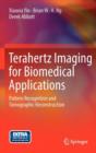 Terahertz Imaging for Biomedical Applications : Pattern Recognition and Tomographic Reconstruction - Book