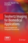 Terahertz Imaging for Biomedical Applications : Pattern Recognition and Tomographic Reconstruction - eBook