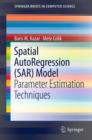 Spatial AutoRegression (SAR) Model : Parameter Estimation Techniques - eBook
