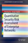 Quantitative Security Risk Assessment of Enterprise Networks - eBook