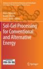 Sol-Gel Processing for Conventional and Alternative Energy - Book