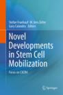 Novel Developments in Stem Cell Mobilization : Focus on CXCR4 - eBook