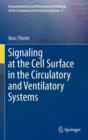 Signaling at the Cell Surface in the Circulatory and Ventilatory Systems - Book
