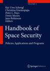 Handbook of Space Security : Policies, Applications and Programs - Book