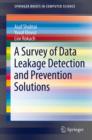 A Survey of Data Leakage Detection and Prevention Solutions - eBook
