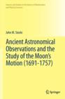 Ancient Astronomical Observations and the Study of the Moon's Motion (1691-1757) - Book