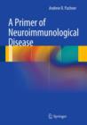 A Primer of Neuroimmunological Disease - eBook