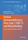 Human Immunodeficiency Virus type 1 (HIV-1) and Breastfeeding : Science, Research Advances, and Policy - eBook