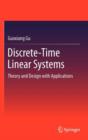 Discrete-Time Linear Systems : Theory and Design with Applications - Book
