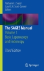 The SAGES Manual : Volume 1 Basic Laparoscopy and Endoscopy - Book