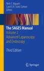 The SAGES Manual : Volume 2 Advanced Laparoscopy and Endoscopy - Book