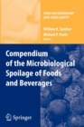 Compendium of the Microbiological Spoilage of Foods and Beverages - Book