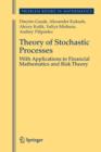 Theory of Stochastic Processes : With Applications to Financial Mathematics and Risk Theory - Book