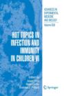 Hot Topics in Infection and Immunity in Children VI - Book
