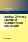 Nonlinear Differential Equations of Monotone Types in Banach Spaces - Book