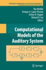 Computational Models of the Auditory System - Book