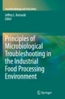 Principles of Microbiological Troubleshooting in the Industrial Food Processing Environment - Book
