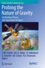 Probing the Nature of Gravity : Confronting Theory and Experiment in Space - Book
