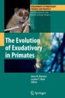 The Evolution of Exudativory in Primates - Book