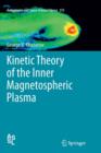 Kinetic Theory of the Inner Magnetospheric Plasma - Book