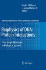 Biophysics of DNA-Protein Interactions : From Single Molecules to Biological Systems - Book