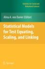 Statistical Models for Test Equating, Scaling, and Linking - Book
