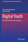 Digital Youth : The Role of Media in Development - Book