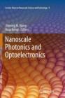 Nanoscale Photonics and Optoelectronics - Book