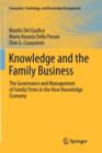 Knowledge and the Family Business : The Governance and Management of Family Firms in the New Knowledge Economy - Book