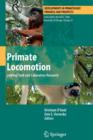 Primate Locomotion : Linking Field and Laboratory Research - Book