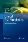 Clinical Trial Simulations : Applications and Trends - Book
