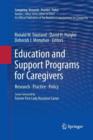 Education and Support Programs for Caregivers : Research, Practice, Policy - Book