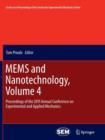 MEMS and Nanotechnology, Volume 4 : Proceedings of the 2011 Annual Conference on Experimental and Applied Mechanics - Book