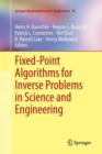 Fixed-Point Algorithms for Inverse Problems in Science and Engineering - Book
