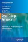 Small Group Research : Implications for Peace Psychology and Conflict Resolution - Book