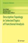 Descriptive Topology in Selected Topics of Functional Analysis - Book