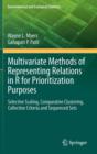 Multivariate Methods of Representing Relations in R for Prioritization Purposes : Selective Scaling, Comparative Clustering, Collective Criteria and Sequenced Sets - Book