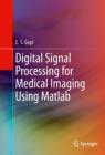 Digital Signal Processing for Medical Imaging Using Matlab - eBook