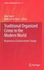 Traditional Organized Crime in the Modern World : Responses to Socioeconomic Change - Book