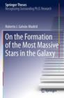 On the Formation of the Most Massive Stars in the Galaxy - eBook