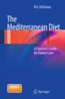 The Mediterranean Diet : A Clinician's Guide for Patient Care - eBook