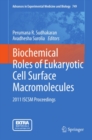 Biochemical Roles of Eukaryotic Cell Surface Macromolecules : 2011 ISCSM Proceedings - eBook