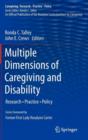 Multiple Dimensions of Caregiving and Disability : Research, Practice, Policy - Book