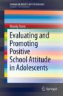 Evaluating and Promoting Positive School Attitude in Adolescents - eBook