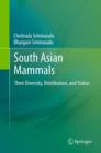 South Asian Mammals : Their Diversity, Distribution, and Status - eBook