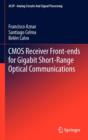 CMOS Receiver Front-Ends for Gigabit Short-Range Optical Communications - Book