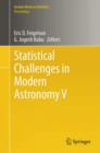 Statistical Challenges in Modern Astronomy V - Book