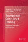 Assessment in Game-Based Learning : Foundations, Innovations, and Perspectives - eBook