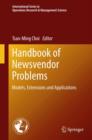 Handbook of Newsvendor Problems : Models, Extensions and Applications - Book